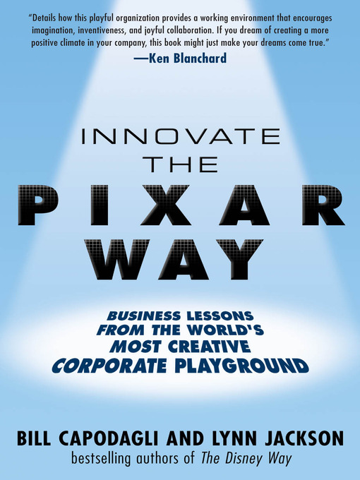 Title details for Innovate the Pixar Way by Bill Capodagli - Available